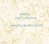 Laundry Basket Quilts - Pebbles Full Collection